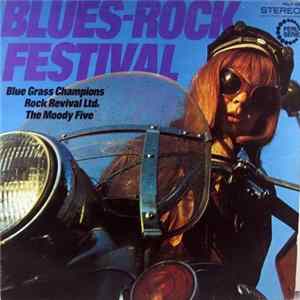 Blue Grass Champions / Rock Revival Ltd. / The Moody Five - Blues Rock Festival '70 Album