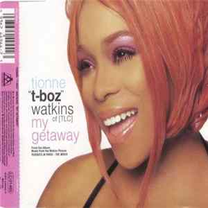 Tionne "T-Boz" Watkins - My Getaway Album