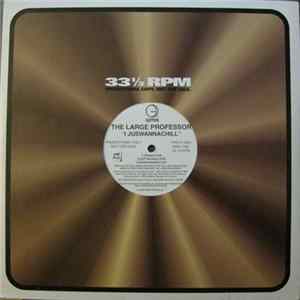 The Large Professor - I Juswannachill / Hard! Album