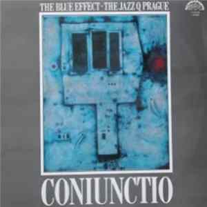 The Blue Effect & The Jazz Q Prague - Coniunctio Album