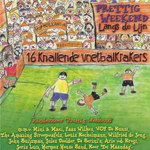 Kinderkoor Prettig Weekend - 16 Knallende Voetbalkrakers Album