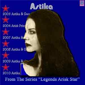 Astika - From The Series “Legends Arisk Star” Album