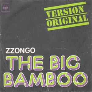 Zzongo - The Big Bamboo Album