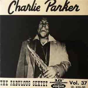 Charlie Parker - The Fabulous Sextet Album