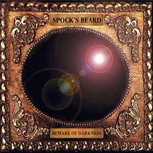 Spock's Beard - Beware Of Darkness Album