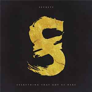 Secrets - Everything That Got Us Here Album