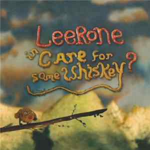 Leerone - Care For Some Whiskey? Album