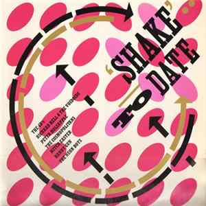 Various - Shake To Date Album