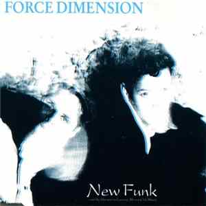 Force Dimension - New Funk Album