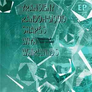 Sound Spread - Transient Random-Liquid Shapes With Whirlwinds (EP) Album
