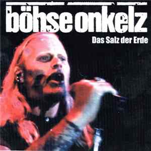 Böhse Onkelz - Das Salz Der Erde Album