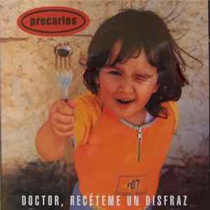 Precarios - Doctor, Recéteme Un Disfraz Album