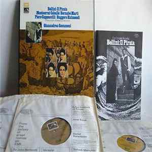Bellini, Montserrat Caballé, Bernabé Martí, Piero Cappuccilli, Ruggero Raimondi, Orchestra & Chorus Of Radiotelevisione Italiana, Rome, Gianandrea Gavazzeni - Il Pirata Album