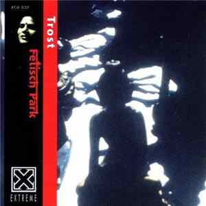 Fetisch Park - Trost Album