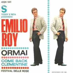 Emilio Roy - Ormai / Come Back Clementine Album