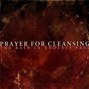 Prayer For Cleansing - The Rain In Endless Fall Album