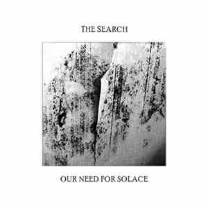 The Search - Our Need For Solace Album