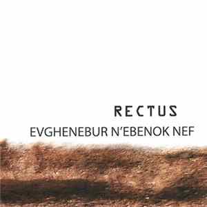 Rectus - Evghenebur N'Ebenok Nef Album