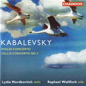 Kabalevsky, Lydia Mordkovitch, Raphael Wallfisch - Violin Concerto & Cello Concerto No. 2 Album