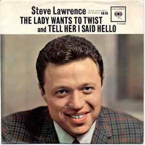 Steve Lawrence - The Lady Wants To Twist / Tell Her I Said Hello Album