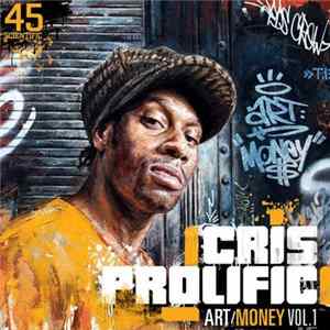 Cris Prolific - Art/Money Vol.1 Album