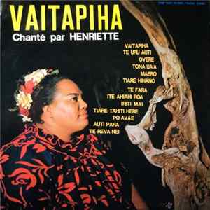Henriette - Vaitapiha Album