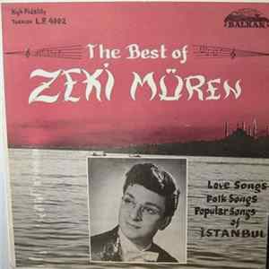 Zeki Müren - The Best Of Zeki Müren Love Songs Folk Songs Popular Songs Of İstanbul Album