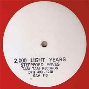 Steppford Wives - 2000 Light Years From Home / Walk Album