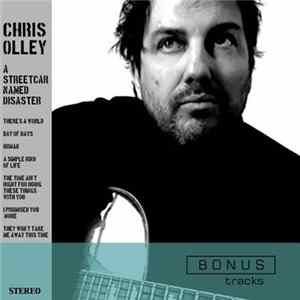 Chris Olley - A Streetcar Named Disaster (Bonus Disc) Album