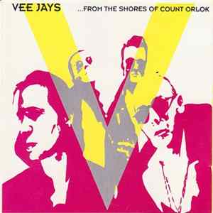 Vee Jays - ...From The Shores Of Count Orlok Album