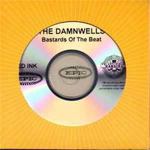 The Damnwells - Bastards Of The Beat Album