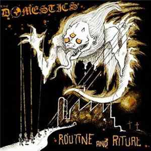 The Domestics - Routine And Ritual Album