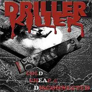 Driller Killer - Cold, Cheap And Disconnected Album