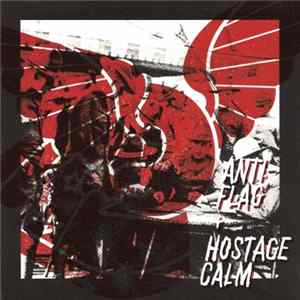 Anti-Flag + Hostage Calm - Anti-Flag + Hostage Calm Album