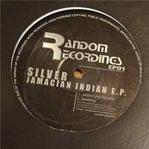 Silver - The Jamaican Indian E.P. Album