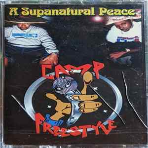 Camp Freestyle - A Supanatural Peace Album