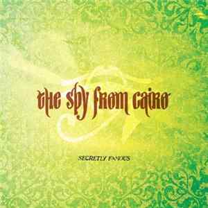 The Spy From Cairo - Secretly Famous Album