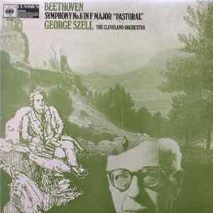 Beethoven, George Szell, The Cleveland Orchestra - Symphony No. 6 In F Major "Pastoral" Album