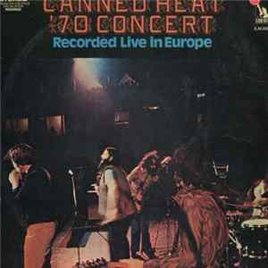 Canned Heat - Recorded Live In Europe Album