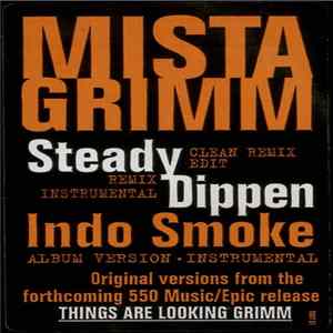 Mista Grimm - Steady Dippen (Remix) / Indo Smoke Album