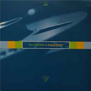 Flytronix - Cohesion Album