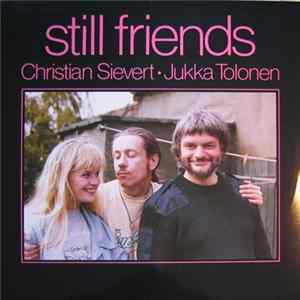 Christian Sievert & Jukka Tolonen - Still Friends Album