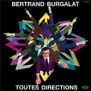 Bertrand Burgalat - Toutes Directions Album