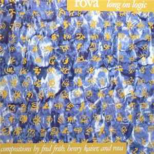 Rova - Long On Logic Album