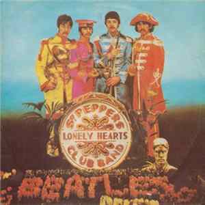 The Beatles - Sgt. Pepper's Lonely Hearts Club Band / With A Little Help From My Friends Album