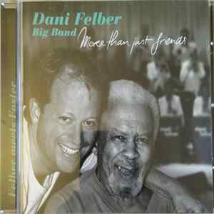 Dani Felber Big Band - More Than Just Friends Album