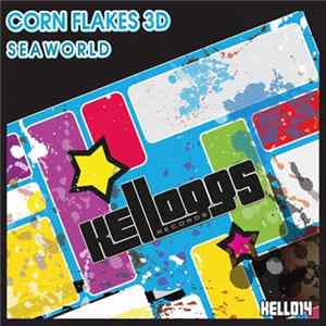 Corn Flakes 3D - Seaworld Album