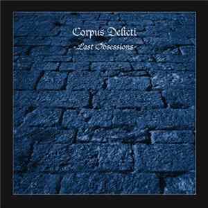 Corpus Delicti - Last Obsessions Album