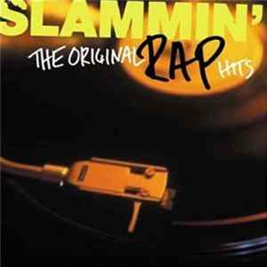 Various - Slammin' The Ultimate Rap Hits: The Originators Album