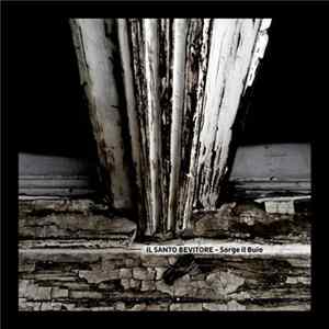 Il Santo Bevitore - Sorge Il Buio Album